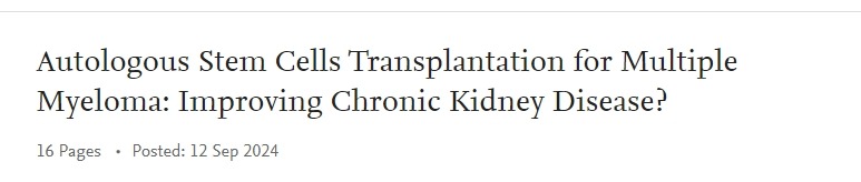 自體干細胞移植治療多發性骨髓瘤：改善慢性腎病