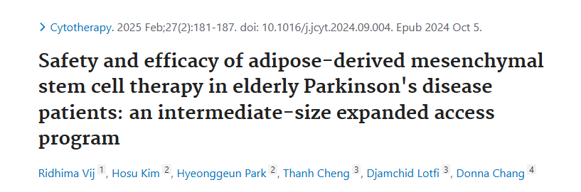 脂肪間充質干細胞治療老年帕金森病患者的安全性和有效性:中型擴展獲取計劃 脂肪間充質干細胞治療老年帕金森病患者的安全性和有效性:中型擴展獲取計劃