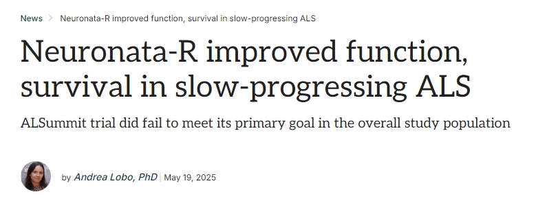 Neuronata-R 改善緩慢進(jìn)展型 ALS 患者的功能和生存
