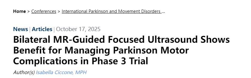 一項3期臨床試驗表明，雙側磁共振引導聚焦超聲治療帕金森病運動并發癥具有療效。